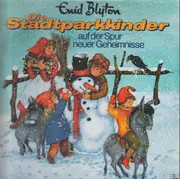 LP - Enid Blyton - Die Stadtparkkinder Auf Der Spur Neuer Geheimnisse
