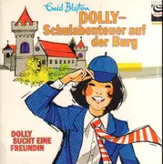 LP - Enid Blyton - Schulabenteuer Auf Der Burg / Dolly Sucht Eine Freundin