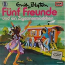 LP - Fünf Freunde - Folge 8: Und ein Zigeunermädchen