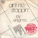 7inch Vinyl Single - Enigma - Ain't No Stoppin'