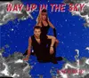 CD Single - Enlarge - Way Up In The Sky