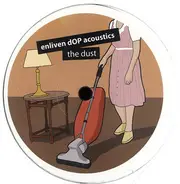 Enliven dOP Acoustics - The Dust