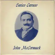 LP - Enrico Caruso / John McCormack - Operatic Arias / Irish Songs