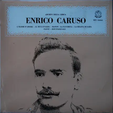 Enrico Caruso - L'Elisir D'Amore - Manon - Faust - La Favorita - Don Pasquale - Il Duca D'Alba - La Regina Di Saba