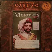Enrico Caruso - The Tenor of the Century
