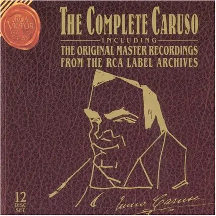 Enrico Caruso - The Complete Caruso (Including The Original Victor Talking Machine Co. Master Recordings)