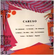 LP - Enrico Caruso - Berühmte Arien Aus Der Liebestrank - La Gioconda - Die Afrikanerin - La Bohème - Die Jüdin - Aida - Die Perlenfischer - Carmen - Der Bajazzo - Rigoletto