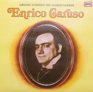 Enrico Caruso - Enrico Caruso