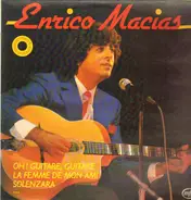 Enrico Macias - Oh! Guitare, Guitare la femme de mon ami solenza