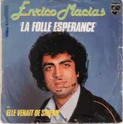 Enrico Macias - La Folle Esperance