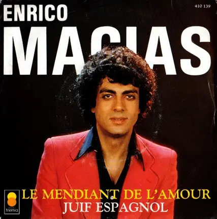 Enrico Macias - Le Mendiant De L'Amour / Juif Espagnol