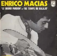 Enrico Macias - Le Grand Pardon / Au Temps Du Balajo