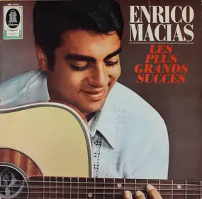 Enrico Macias - Les Plus Grands Succes