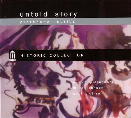 Enrico Pieranunzi , Marc Johnson , Paul Motian - Untold Story