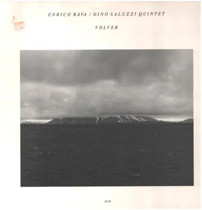 Enrico Rava / Dino Saluzzi Quintet - Volver