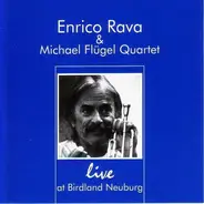 Enrico Rava & Michael Flügel Quartet - Live At Birdland Neuburg