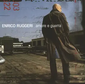 Enrico Ruggeri - Amore E Guerra