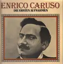 LP - Enrico Caruso - Die ersten Aufnahmen