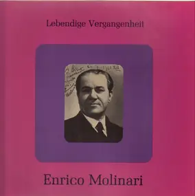 Enrico Molinari - Lebendige Vergangenheit