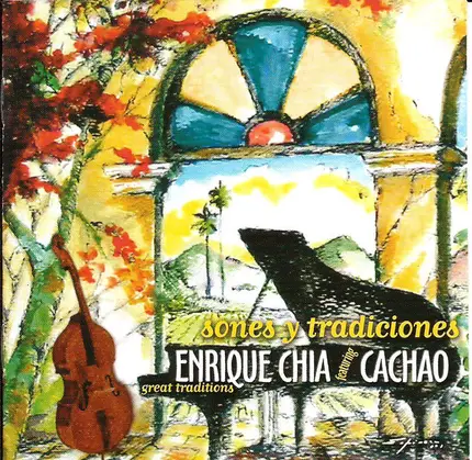 Enrique Chia Featuring Cachao - Sones y Tradiciones