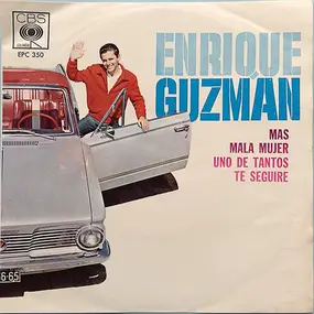 Enrique Guzman - Más / Mala Mujer / Uno De Tantos / Te Seguiré