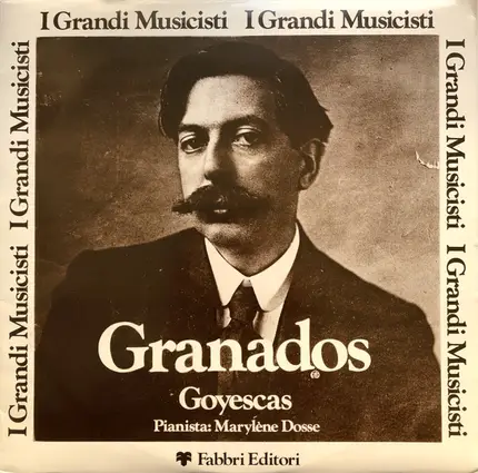 Enrique Granados , Marylene Dosse - Goyescas
