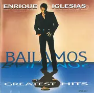 Enrique Iglesias - Bailamos (Greatest Hits)