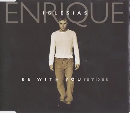 Enrique Iglesias - Be With You