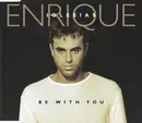 CD Single - Enrique Iglesias - Be With You