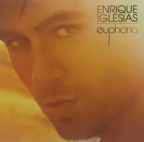 Enrique Iglesias - Euphoria