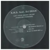 ENS - Lay Your Heart On Me (Take Me Forever)