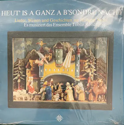 Ensemble Tobias Reiser - Heut' Is A Ganz A B'sondre Nacht