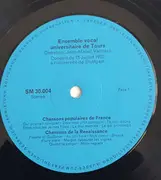 LP - Ensemble Vocal Universitaire De Tours Direction : Jean-Michel Vaccaro - Chansons De La Renaissance/ Chansons Populaires De Tours