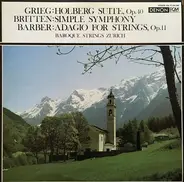 Grieg / Britten / Barber / Ensemble Baroque De Zurich - Grieg: Holberg Suite, Op.40, Britten: Simple Symphony, Barber: Adagio For Strings, Op. 11