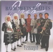 Ensemble Classique - Bach meets Beatles