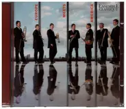 Ensemble Classique - Europe Meets America