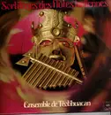 LP - Ensemble De Teotihuacan - Sortilèges Des Flûtes Indiennes