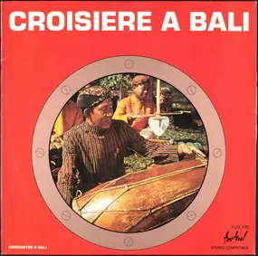 Ensemble Folklorique de Bali - Croisière A Bali