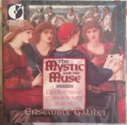 Ensemble Galilei - The Mystic And The Muse (Celebrating 600 Years Of Women In Music)
