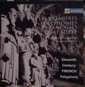CD - Ensemble Gilles Binchois , Dominique Vellard - Les Premières Polyphonies Françaises XIe Siecle = Eleventh Century French Polyphony