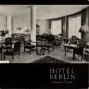 7inch Vinyl Single - Ensemble Hotel Berlin - Hotel Berlin (Restaurant Kroepels) - No cover