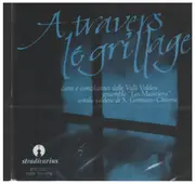 CD - Ensemble Les Musiciens / Corale Valdese Di San Germano Chisone - À travers le grillage: Canti e complaintes delle Valli Valdesi - Sealed