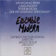 Wolfgang Rihm / Peter Ruzicka - Umsungen / ... Der Die Gesänge Zerschlug