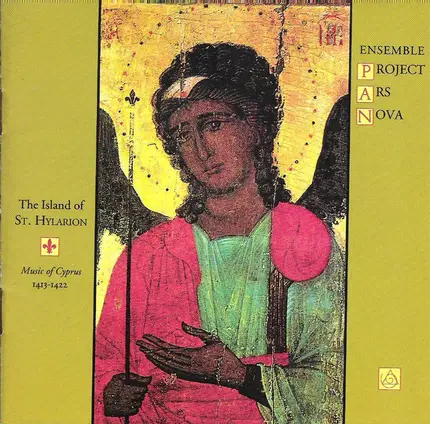 Ensemble P.A.N. - The Island Of St. Hylarion. Music Of Cyprus 1413-1422