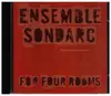 CD - Ensemble Sondrac - For Four Rooms