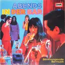 LP - Ensemble Steve Nicholls - Abends In Der Bar (Stimmungsvolle Barmusik)