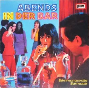 Ensemble Steve Nicholls - Abends In Der Bar (Stimmungsvolle Barmusik)