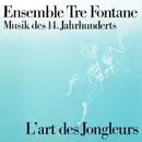 LP - Ensemble Tre Fontane - L'Art Des Jongleurs