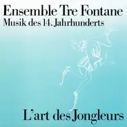 Ensemble Tre Fontane - L'Art Des Jongleurs