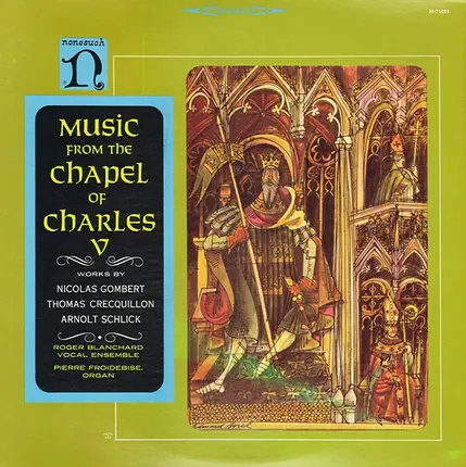 Gombert, Crecquillon, Schlick - Music From The Chapel Of Charles V
